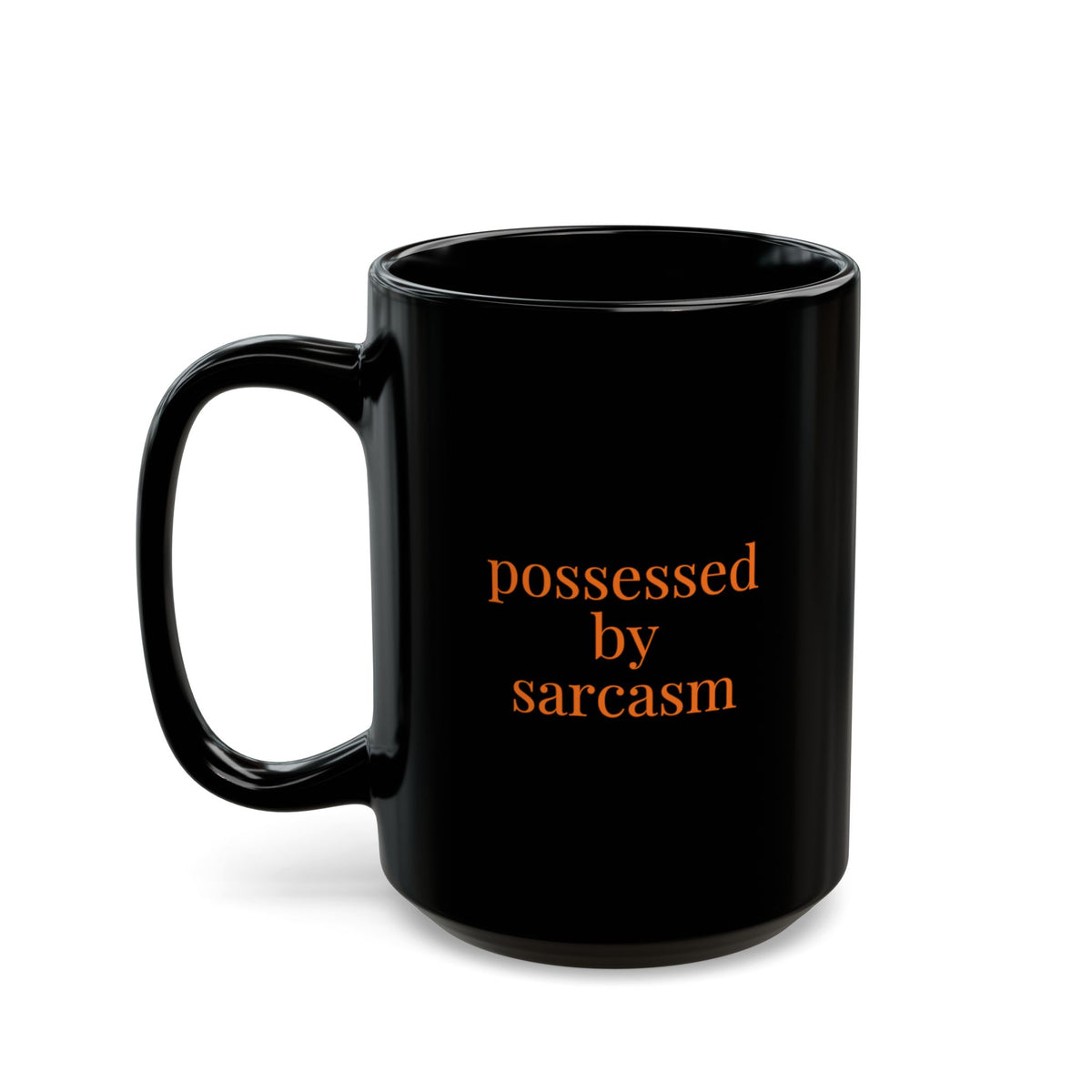 possessed by sarcasm 15 oz mug