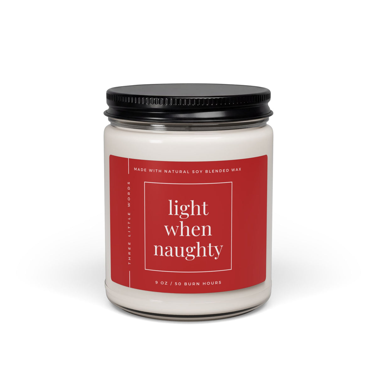 light when naughty holiday soy candle