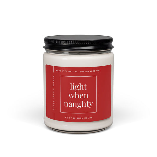 light when naughty holiday soy candle