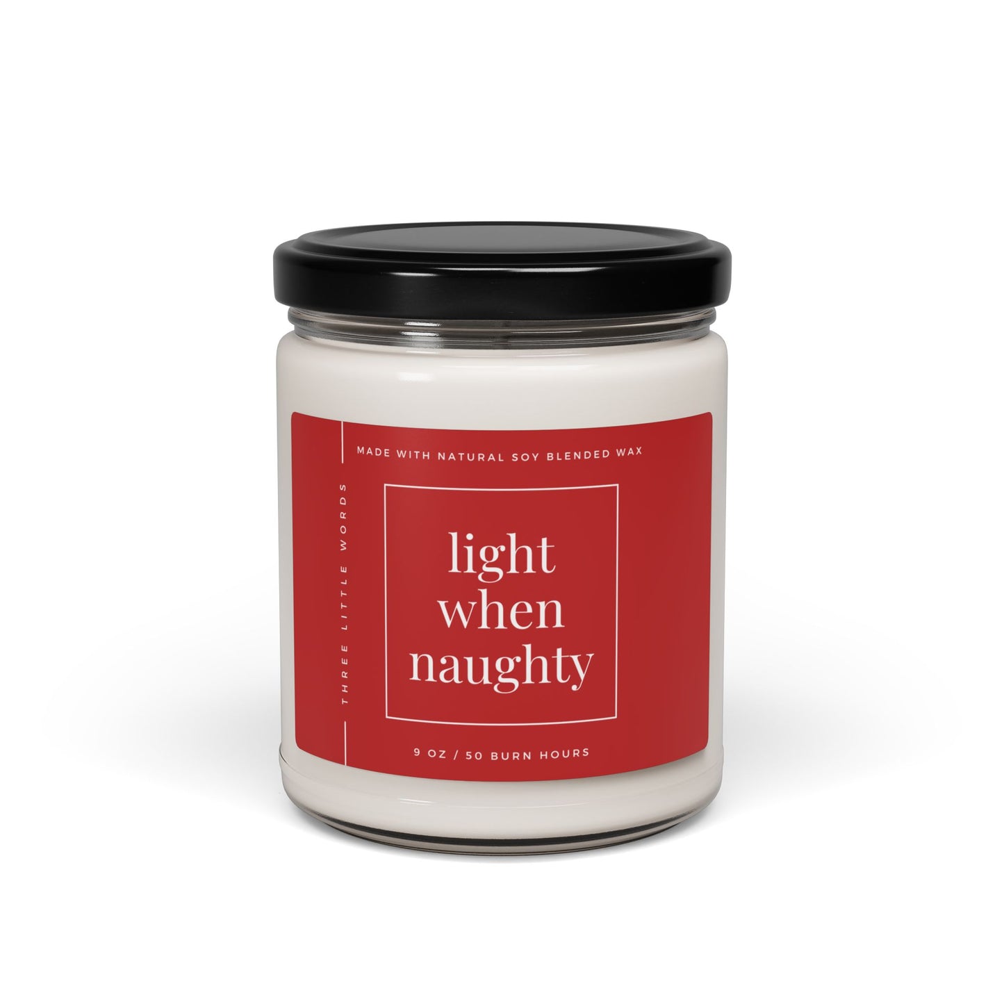 light when naughty holiday soy candle