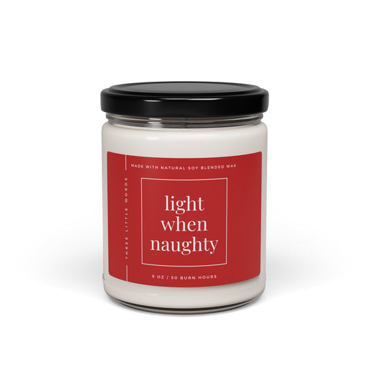light when naughty holiday soy candle