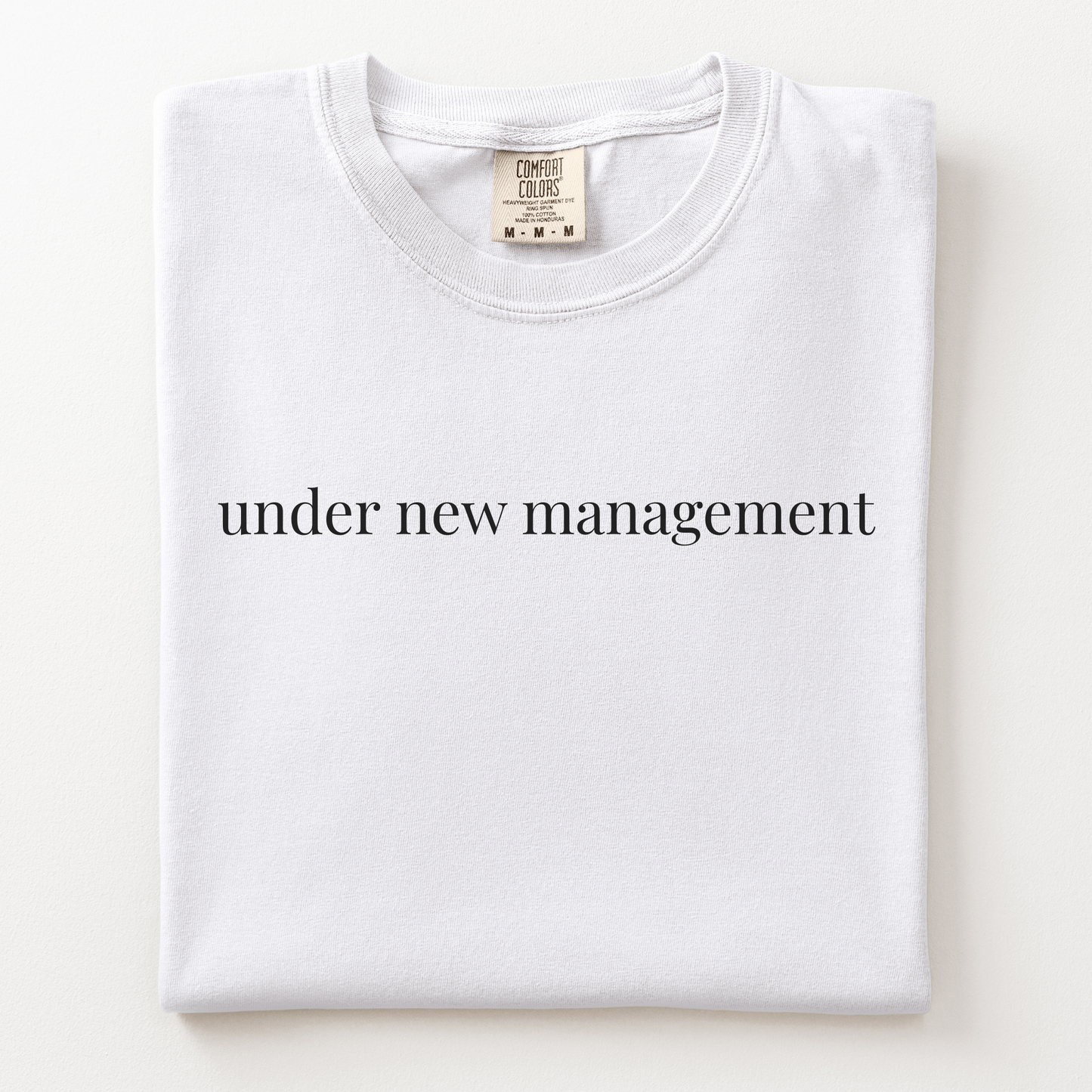 under new management comfort tee