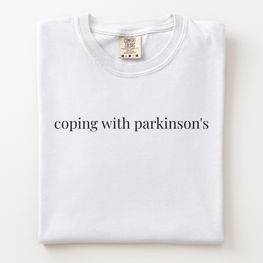 coping with parkinson's comfort tee