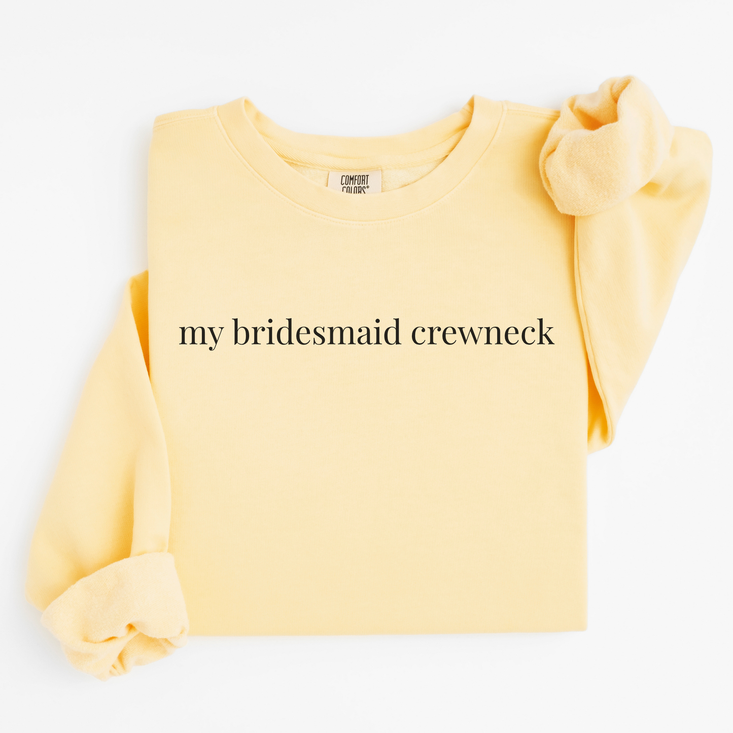 my bridesmaid crewneck
