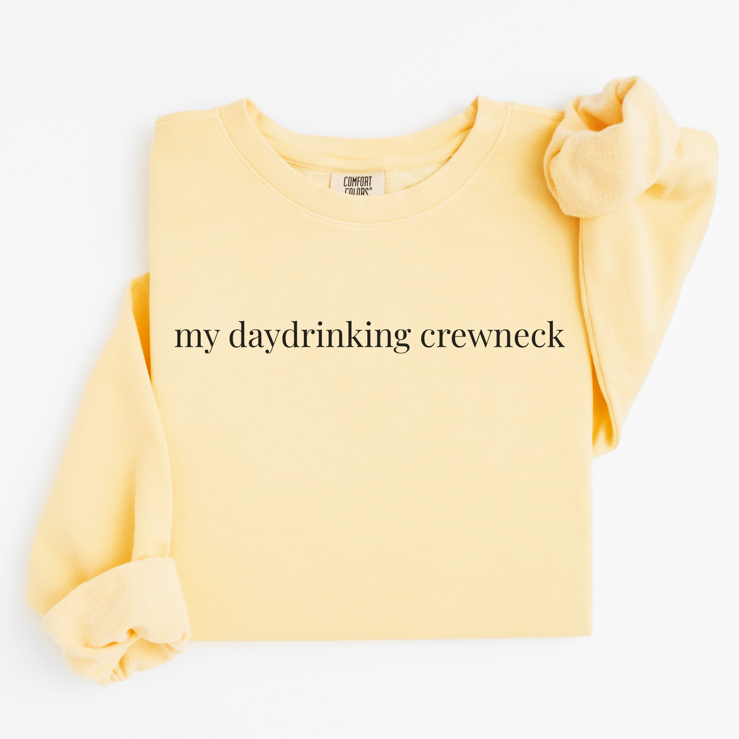 my daydrinking crewneck
