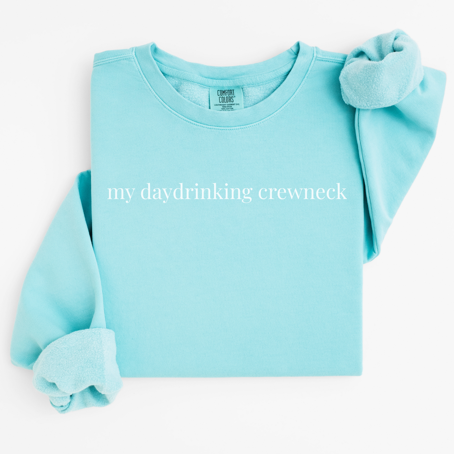 my daydrinking crewneck
