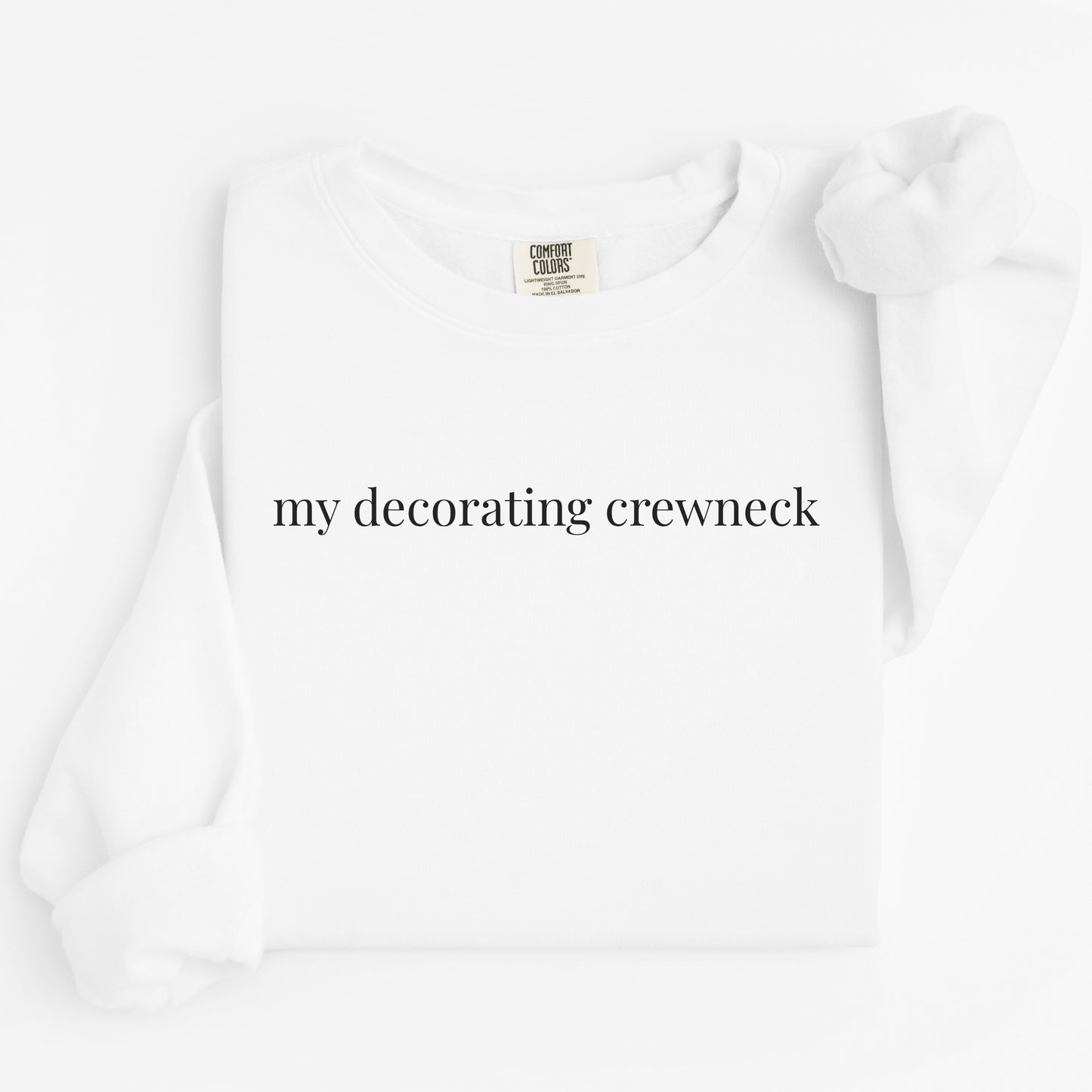 my decorating crewneck