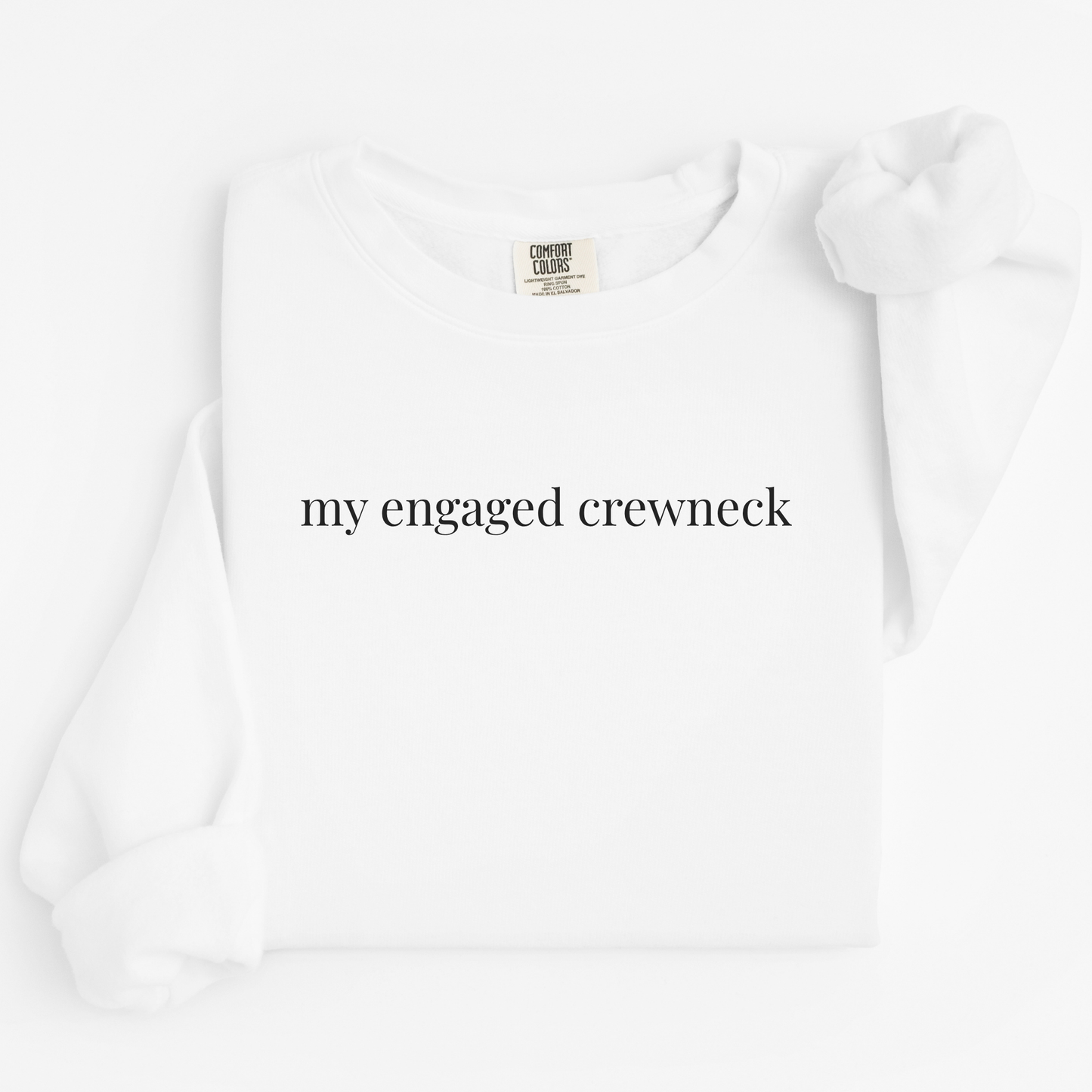 my engaged crewneck