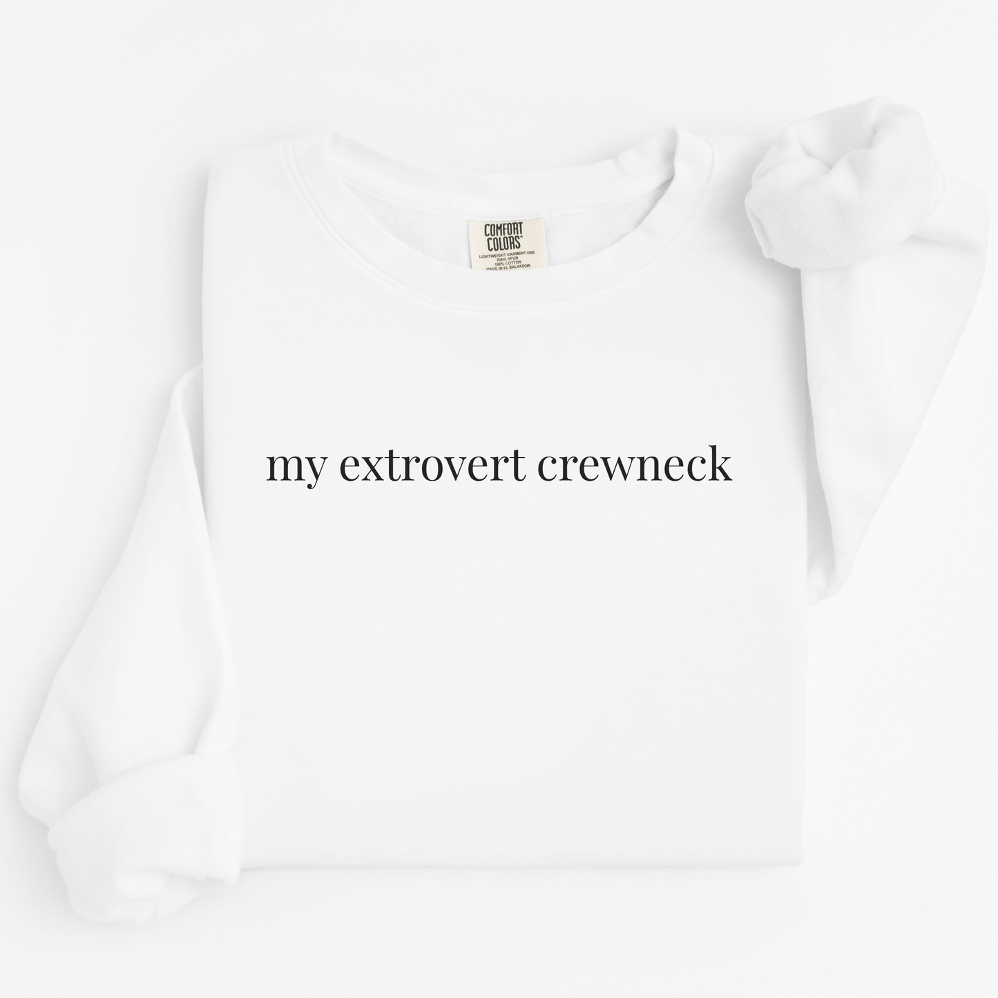 my extrovert crewneck