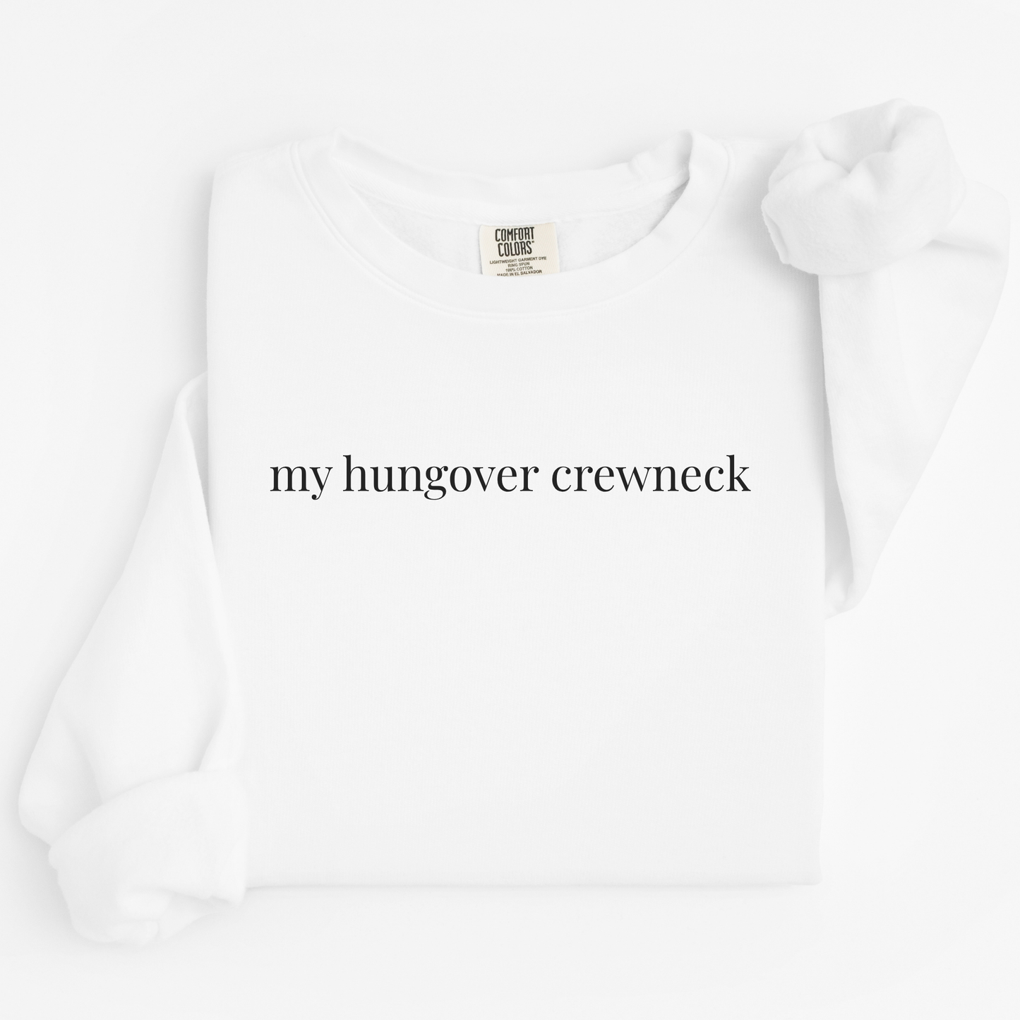 my hungover crewneck