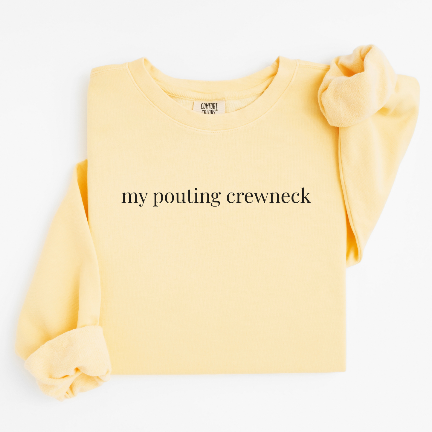 my pouting crewneck