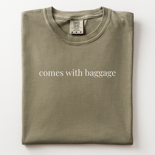 comes with baggage comfort tee