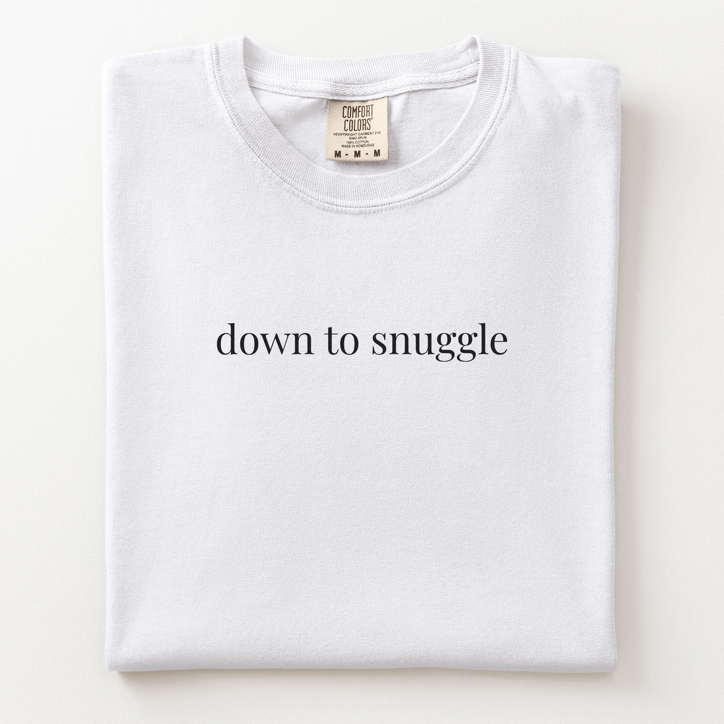down to snuggle comfort tee