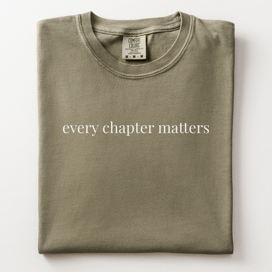 every chapter matters comfort tee