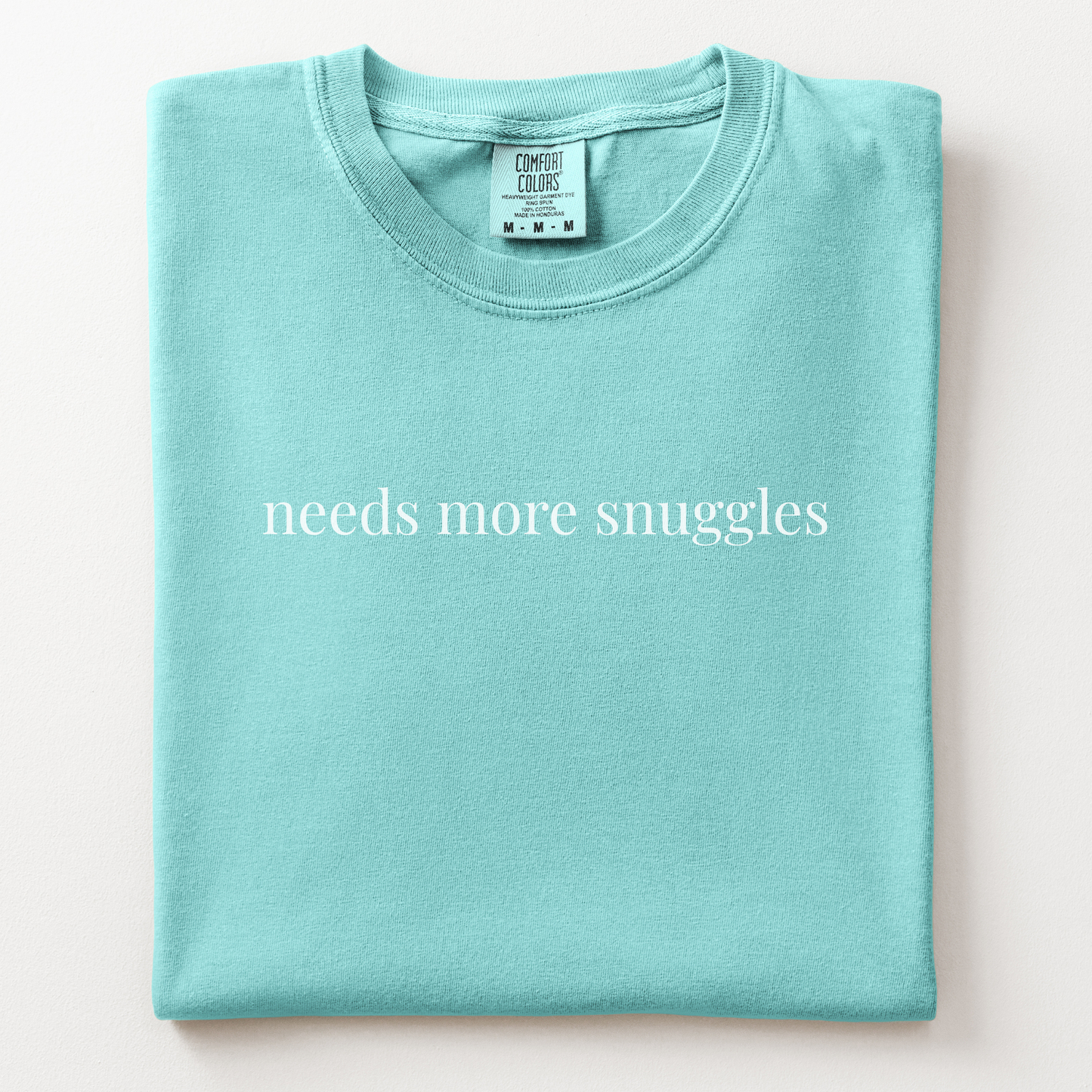 needs more snuggles comfort tee