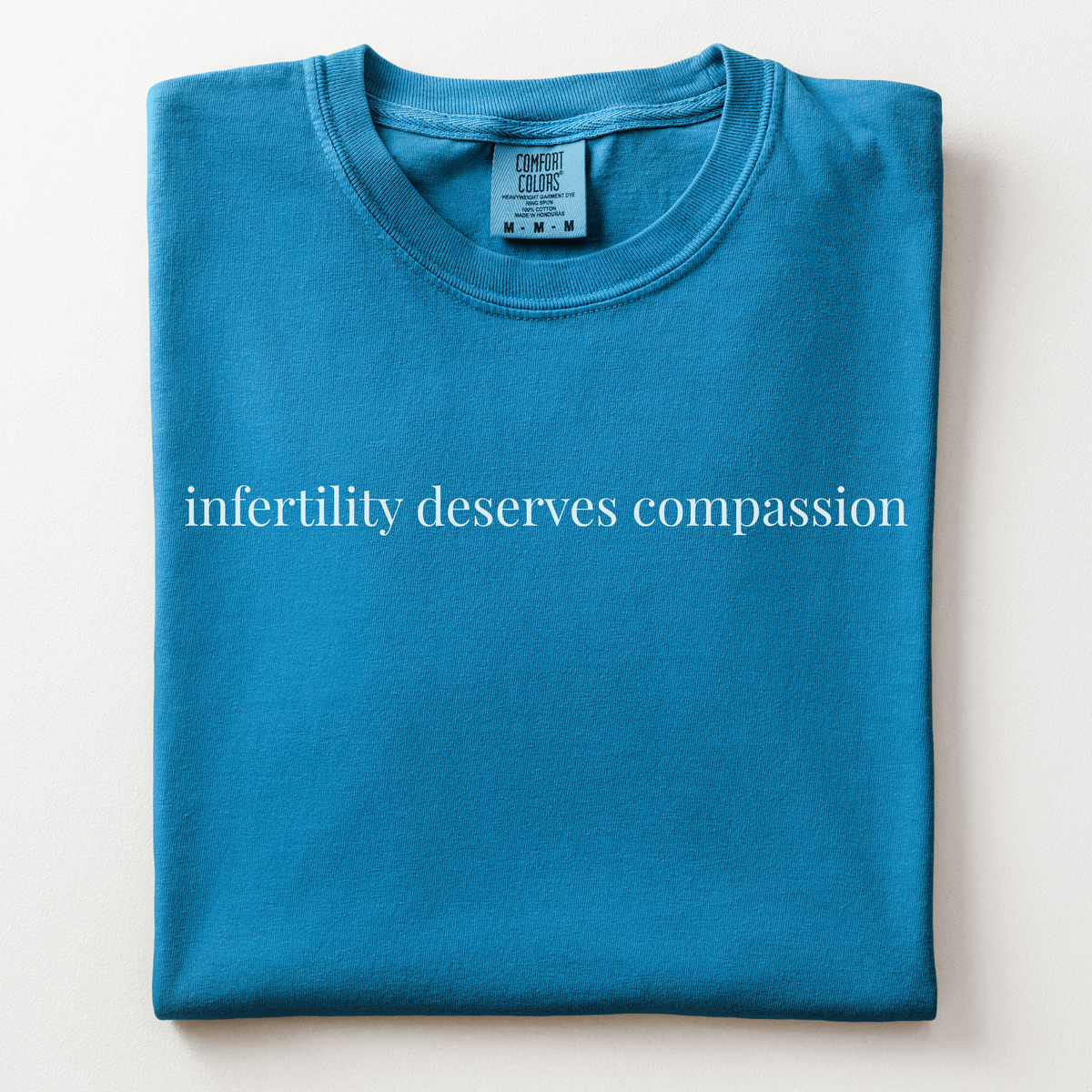 infertility deserves compassion comfort tee