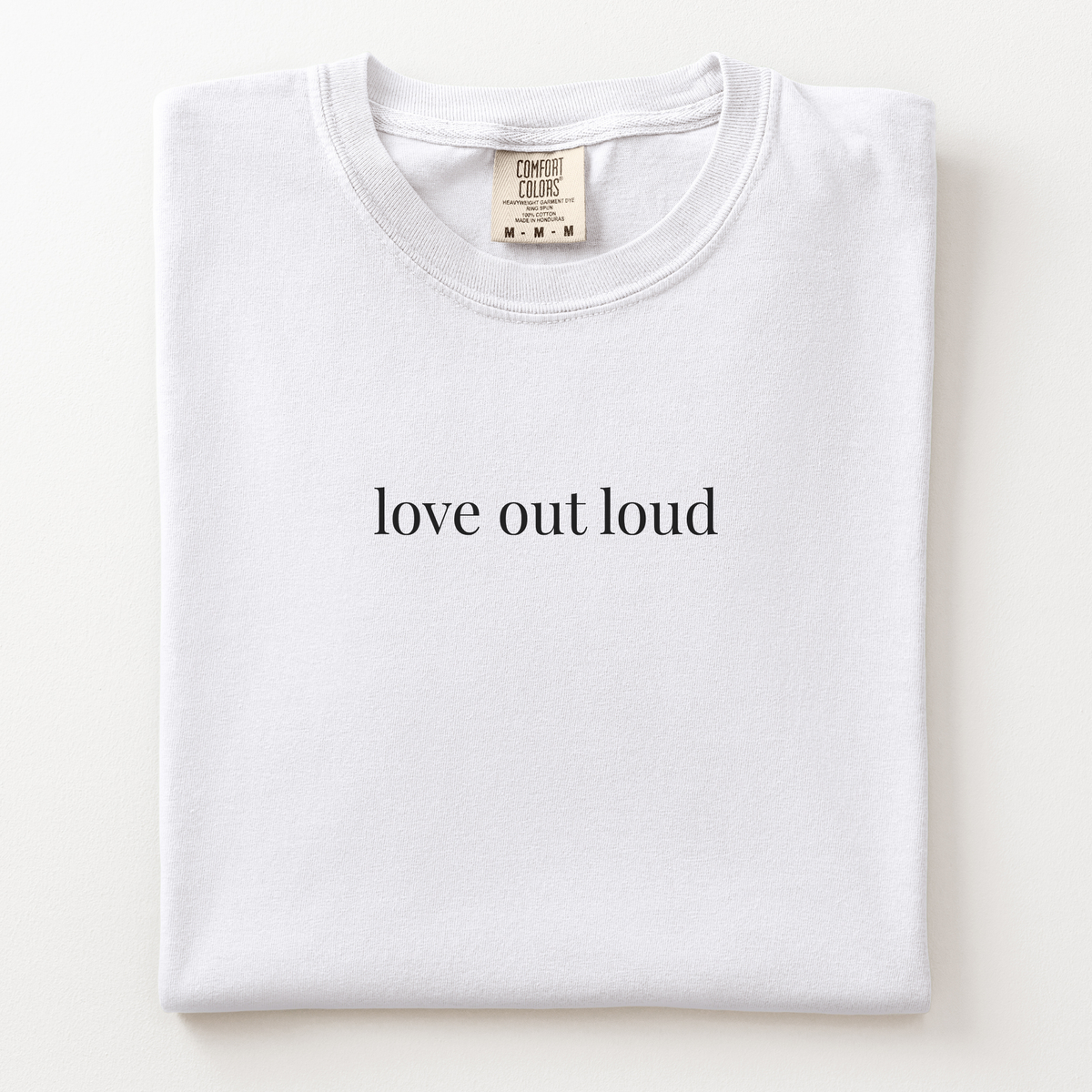 love out loud comfort tee