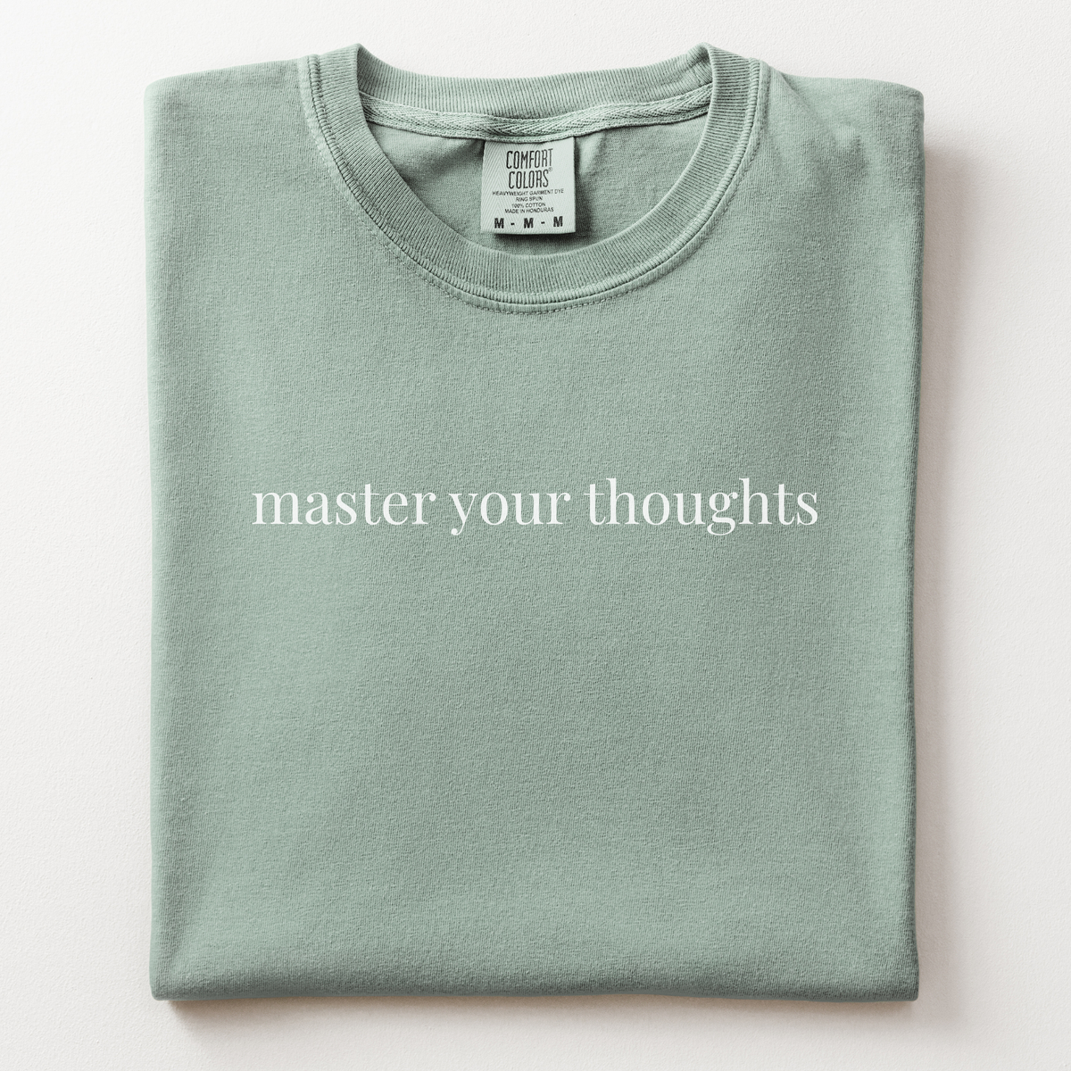 master your thoughts comfort tee