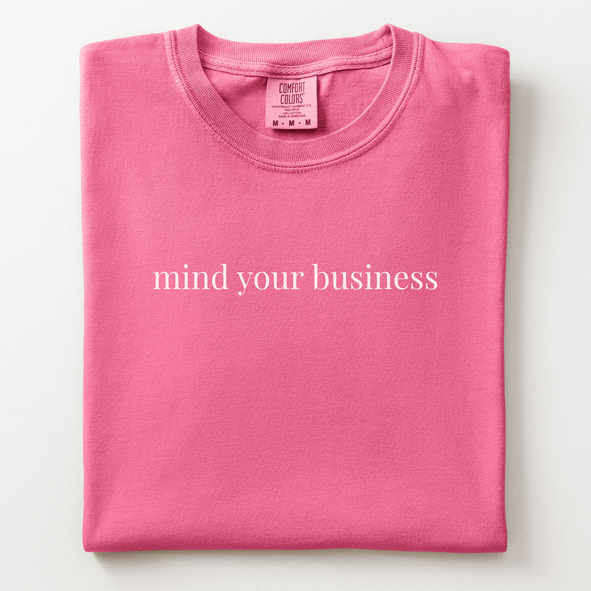 mind your business comfort tee