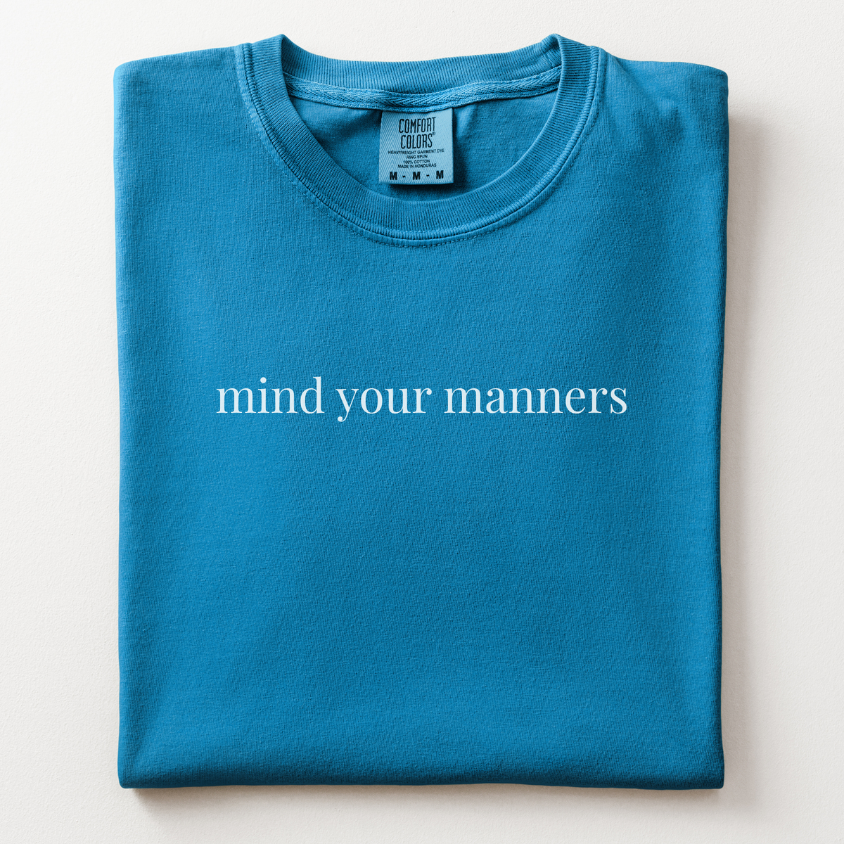 mind your manners comfort tee