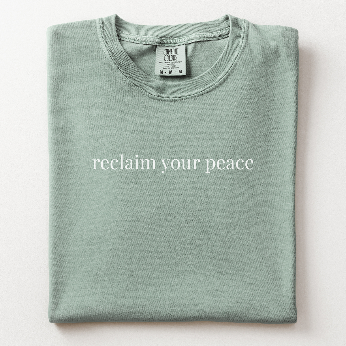 reclaim your peace comfort tee