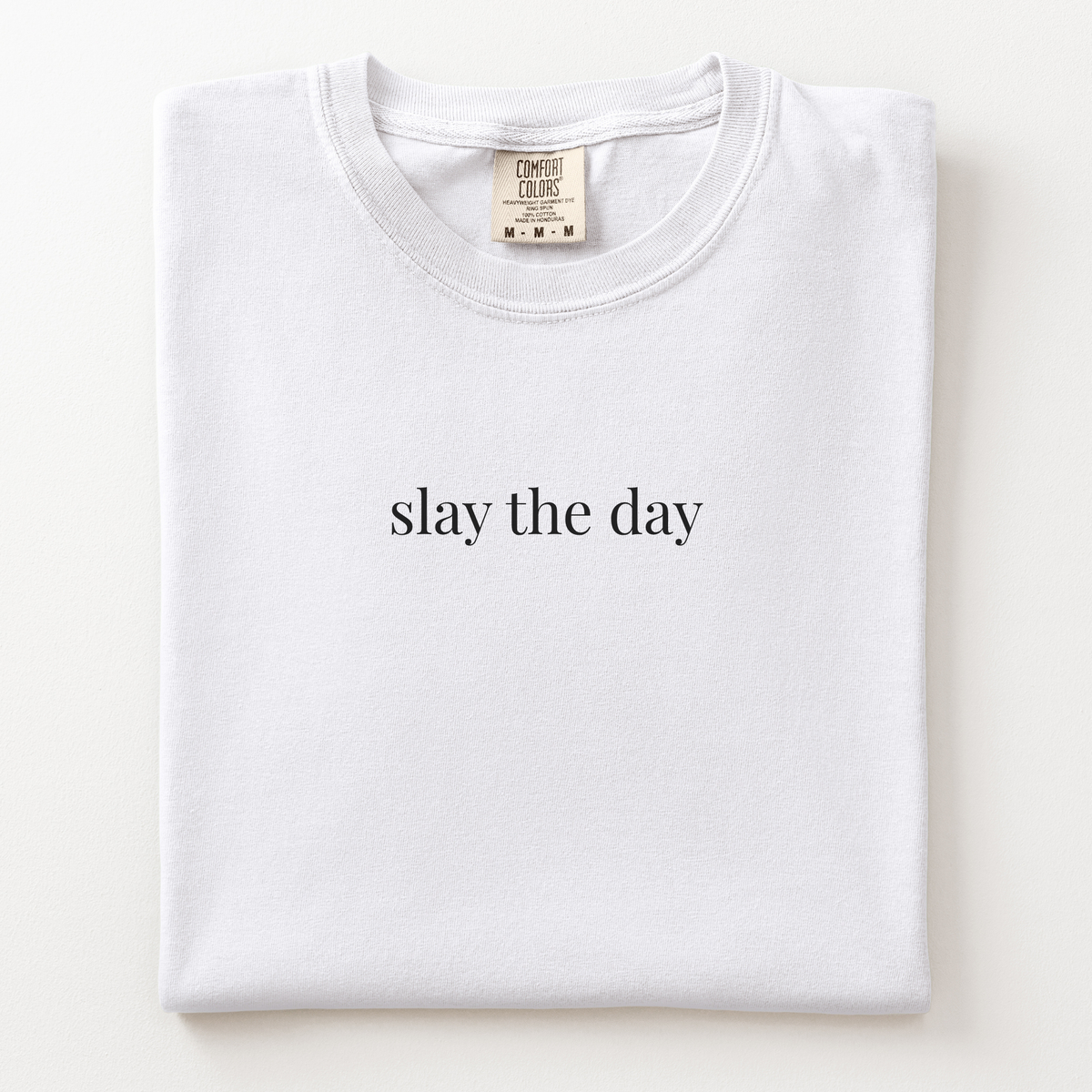slay the day comfort tee