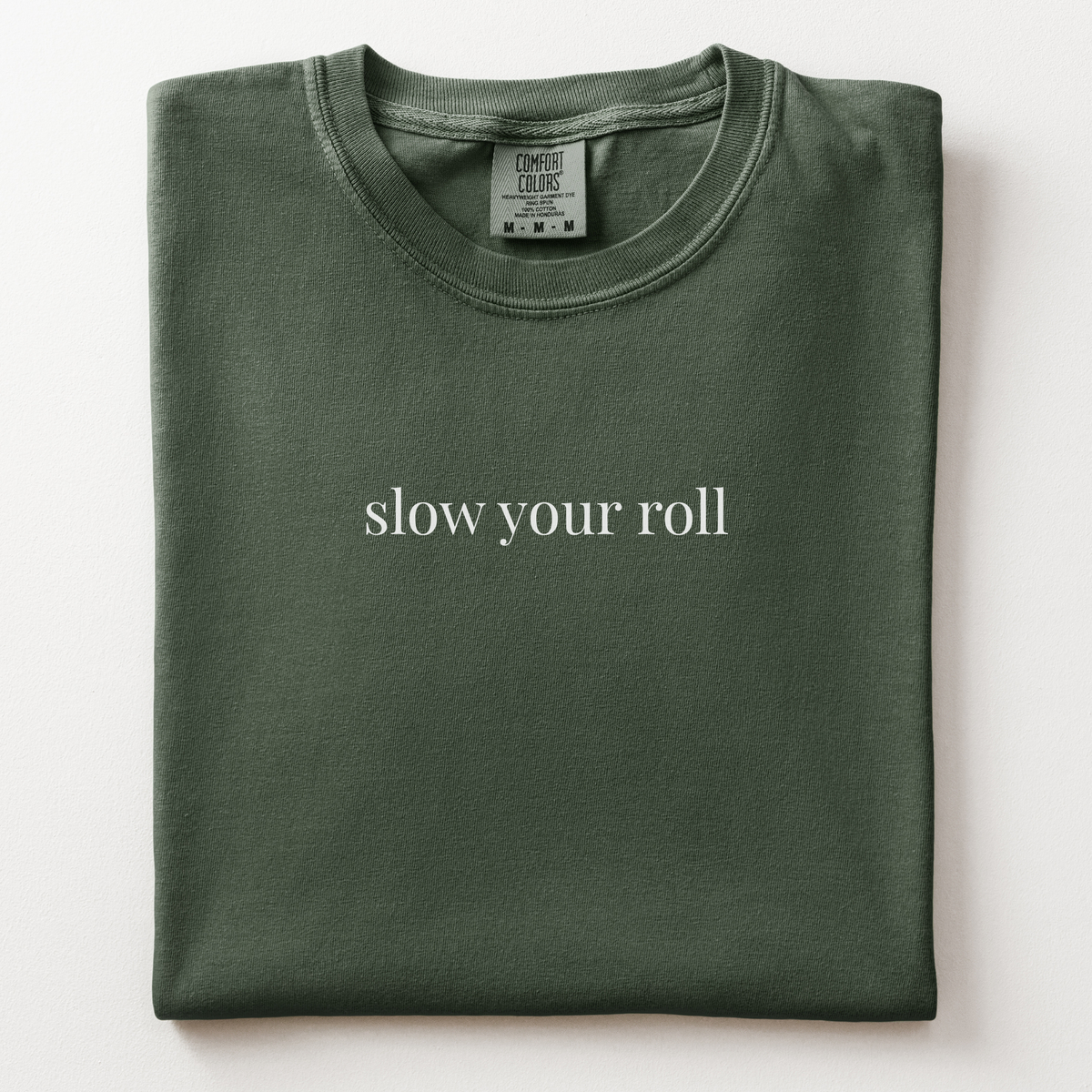 slow your roll comfort tee