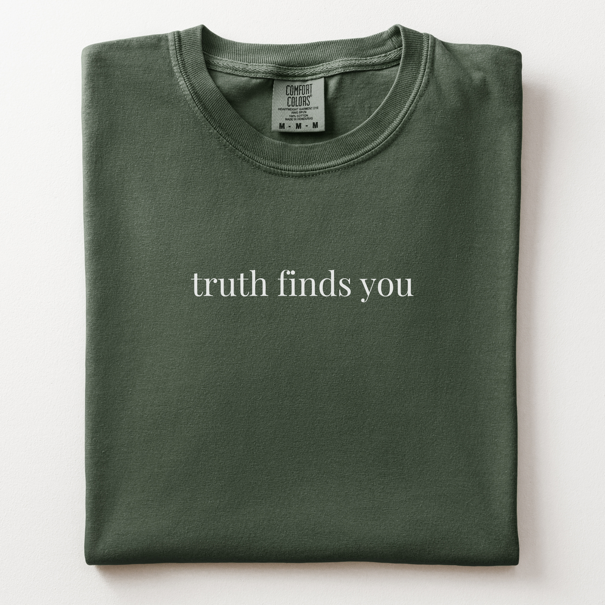 truth finds you comfort tee