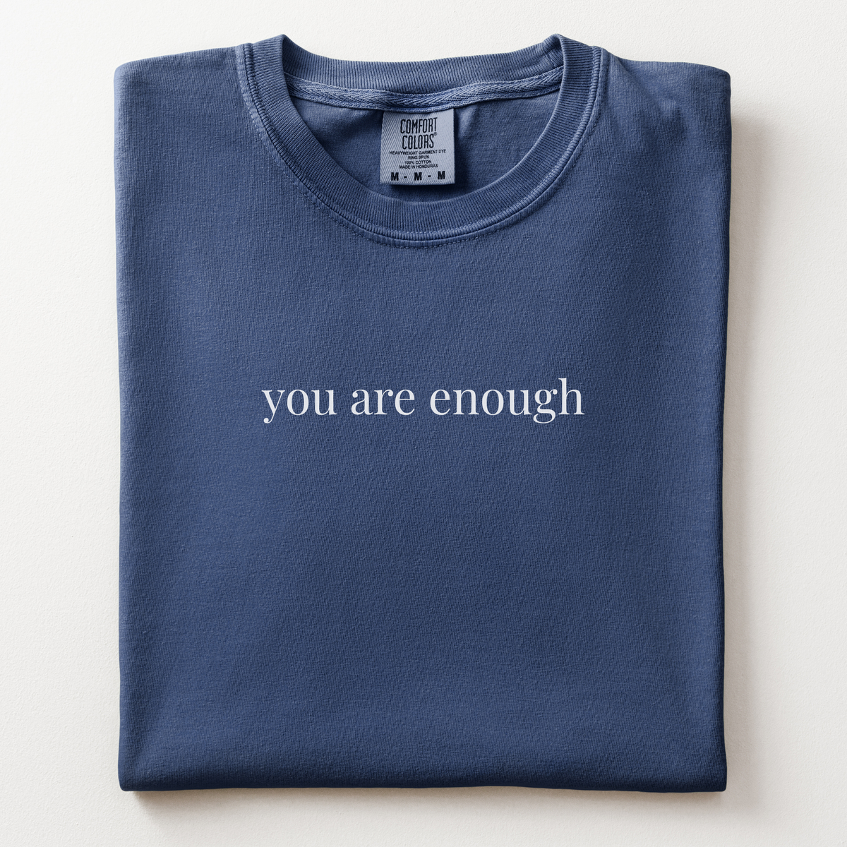 you are enough comfort tee