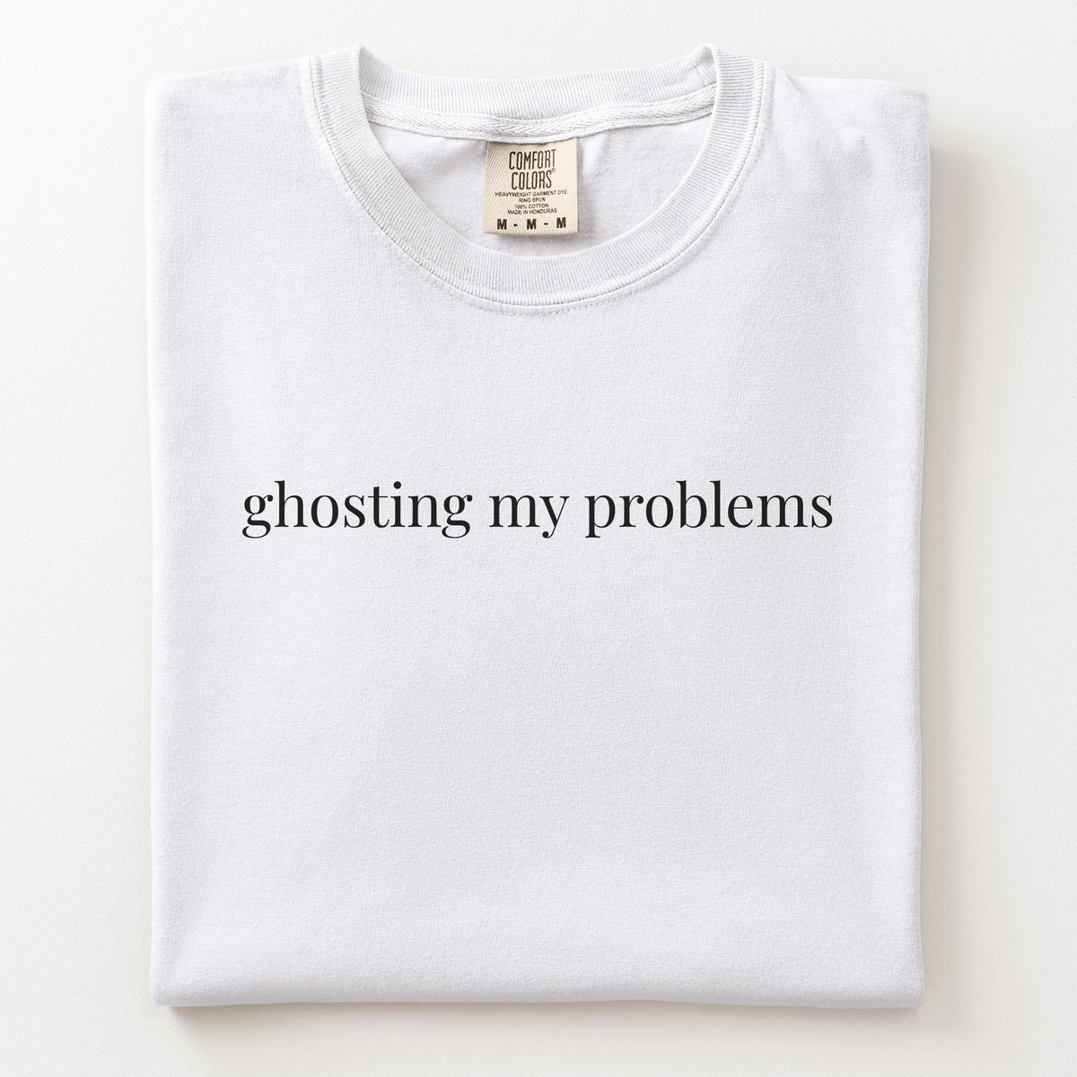 ghosting my problems comfort tee