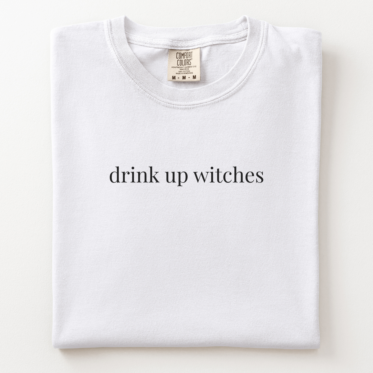 drink up witches comfort tee