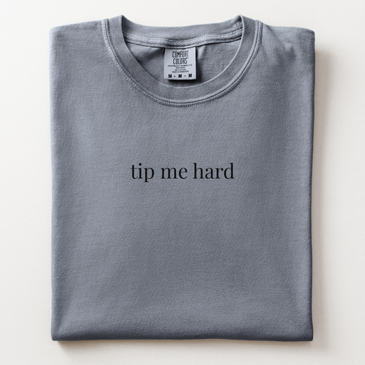 tip me hard comfort tee - bartender (51 Sycamore)
