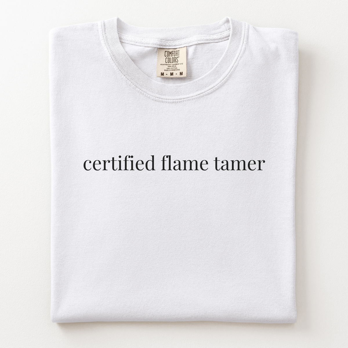 certified flame tamer comfort tee - firefighter