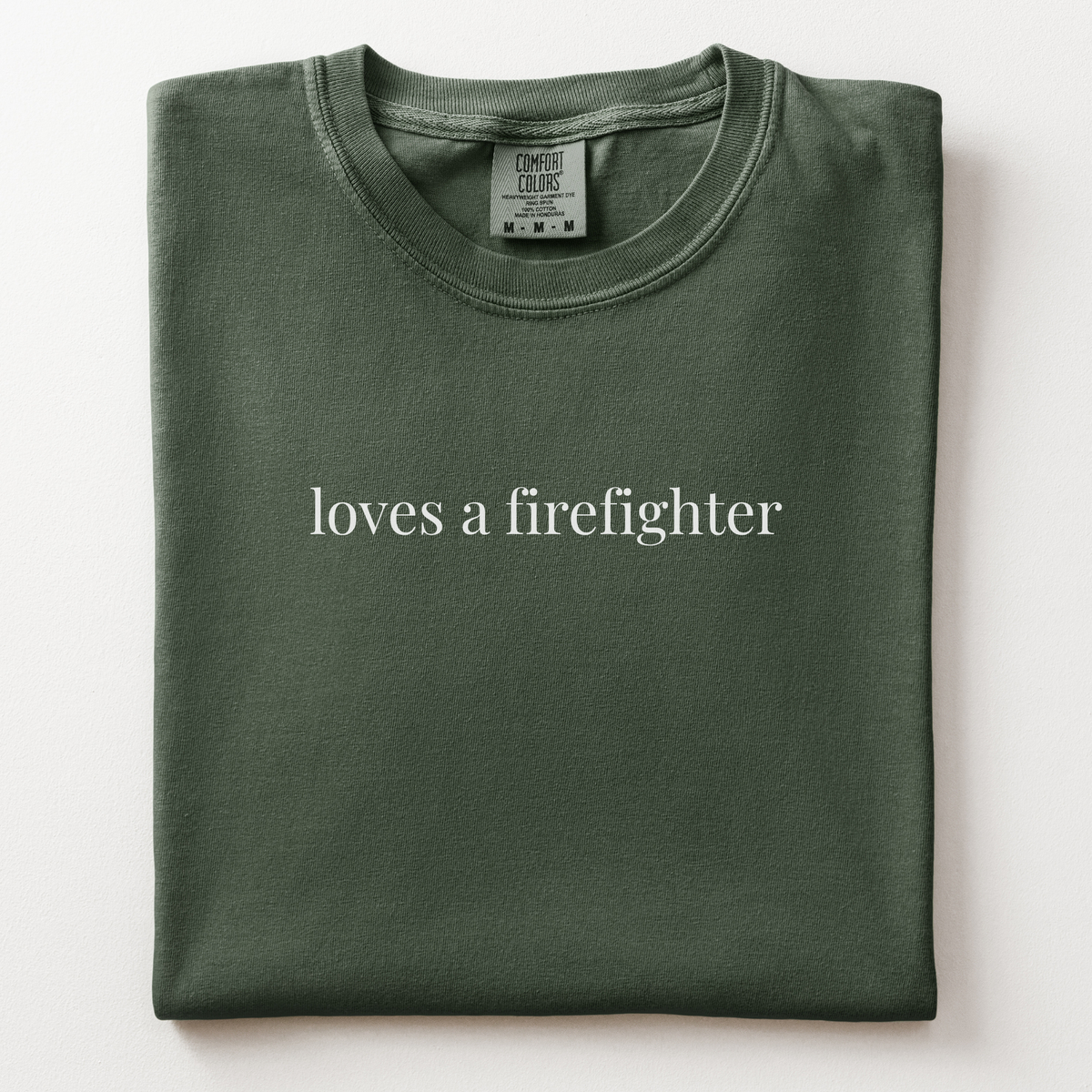 loves a firefighter comfort tee - firefighter