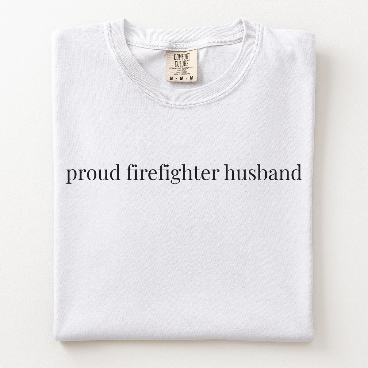 proud firefighter husband comfort tee - firefighter