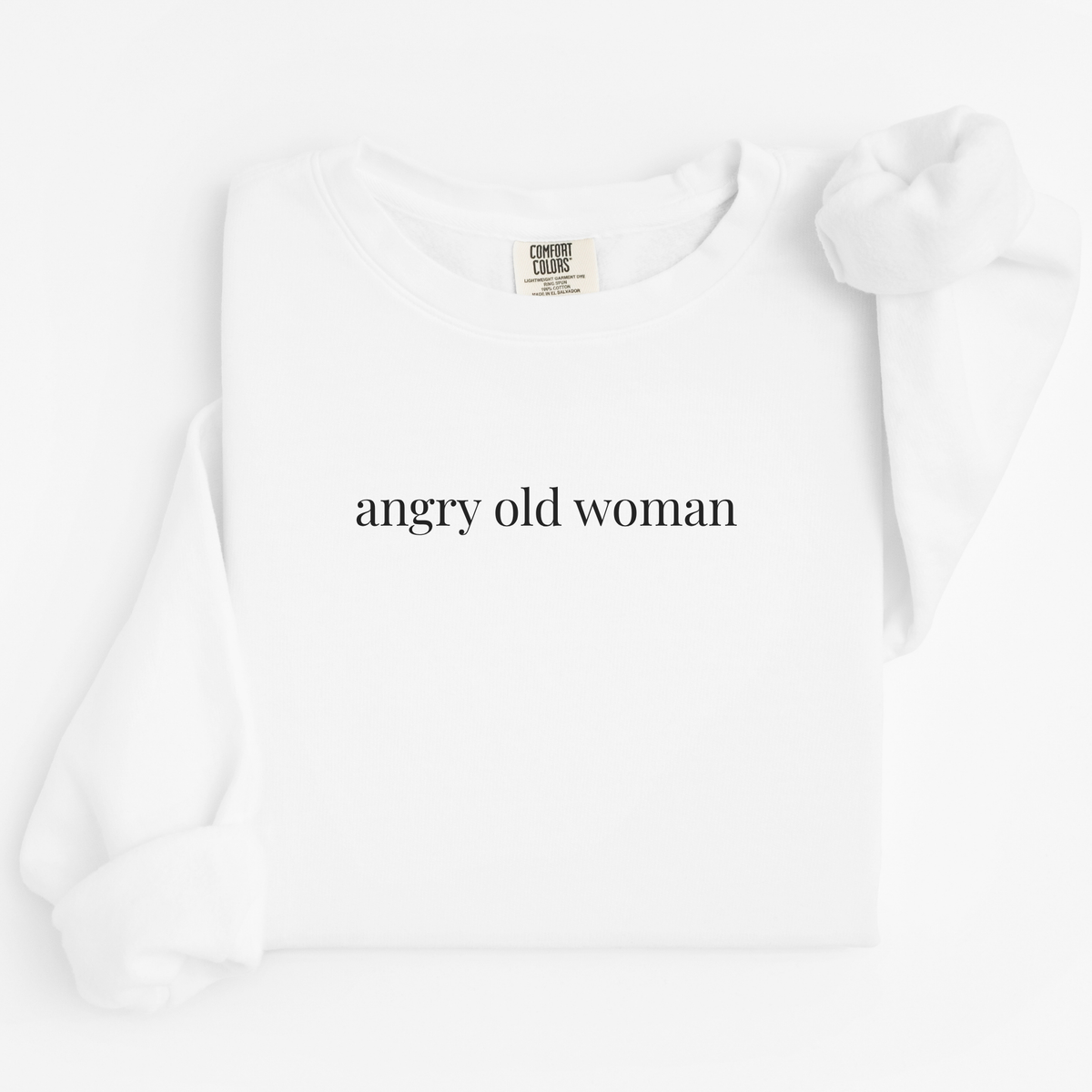 angry old woman comfort crewneck