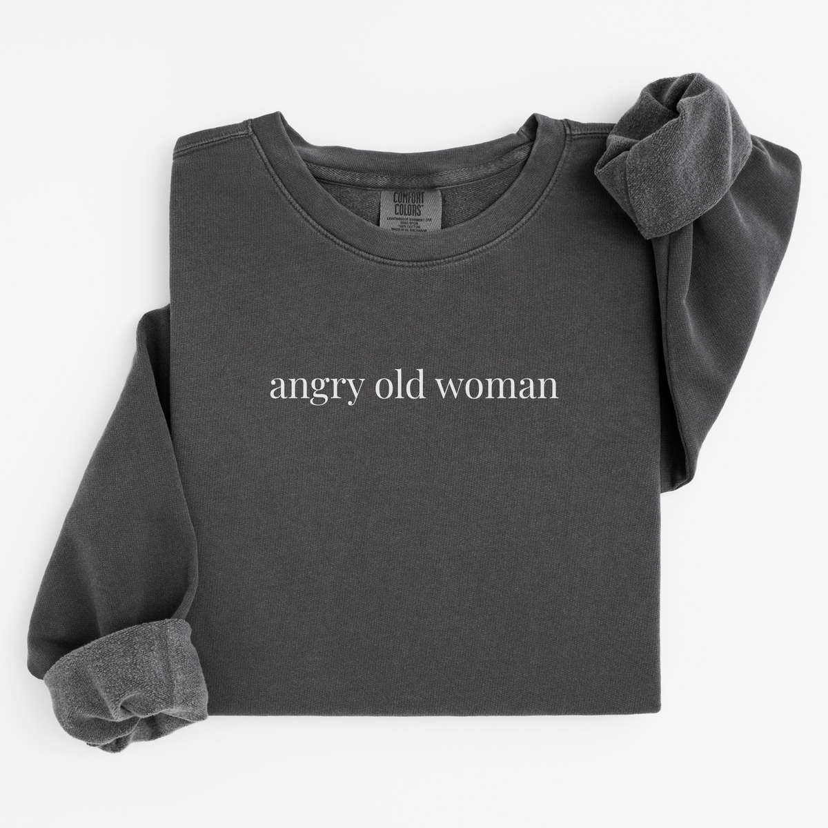 angry old woman comfort crewneck