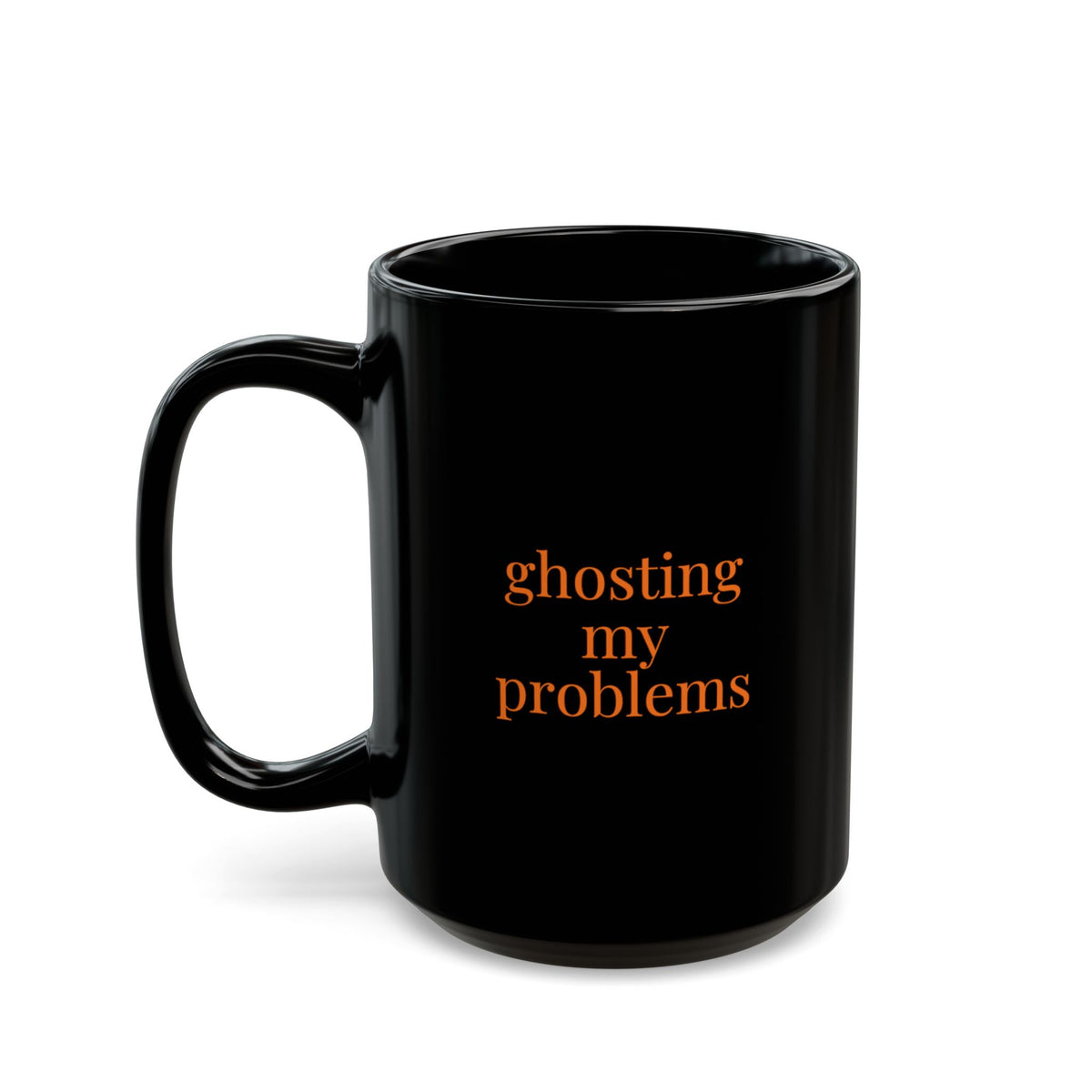 ghosting my problems 15 oz mug