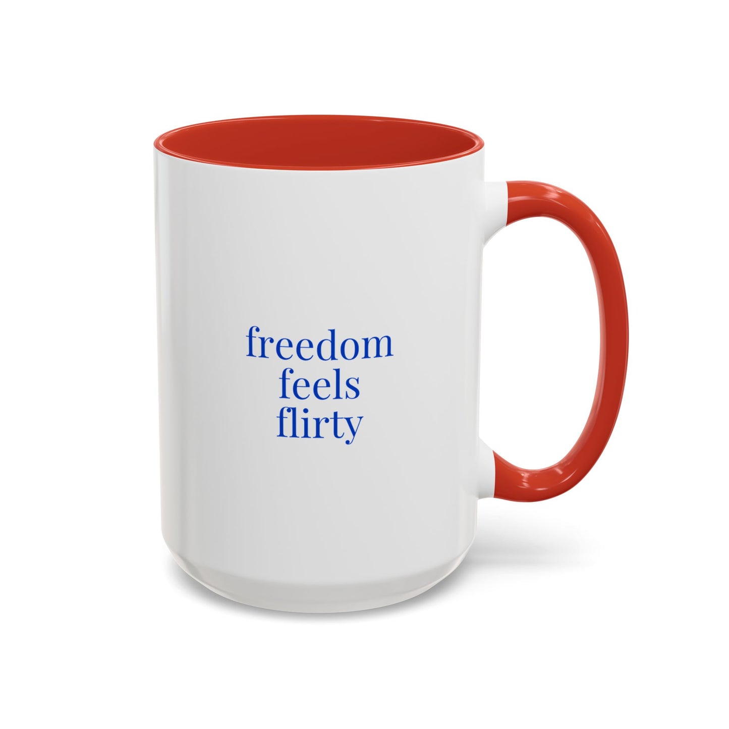 freedom feels flirty 15 oz accent coffee mug