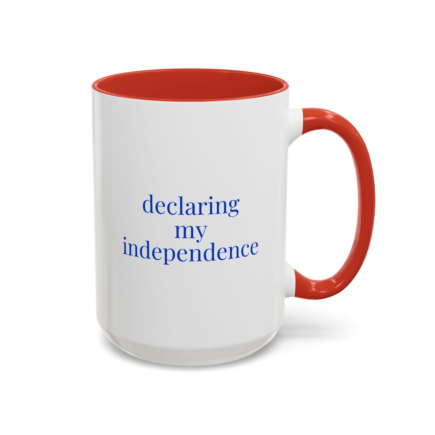 declaring my independence 15 oz accent coffee mug