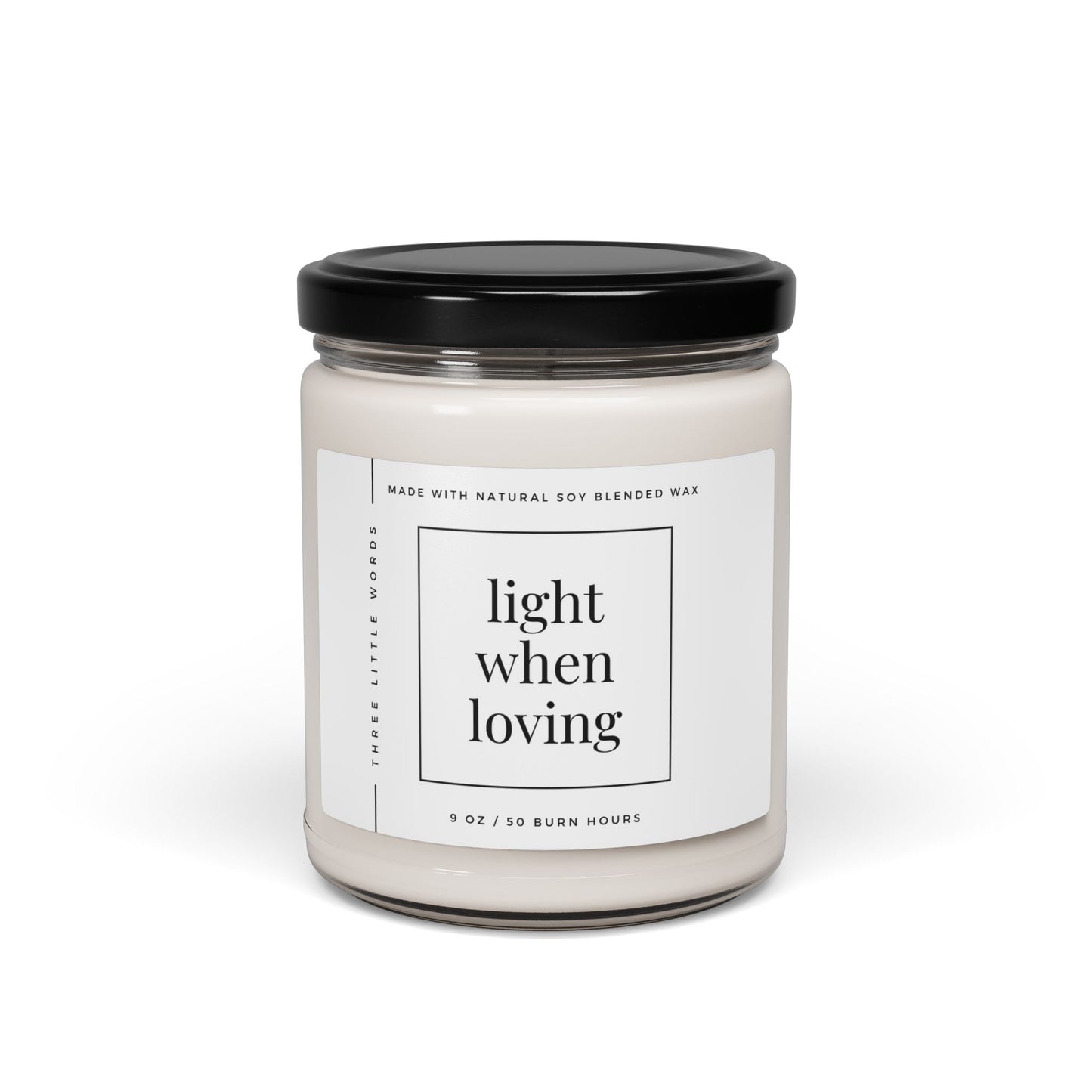 light when loving soy candle