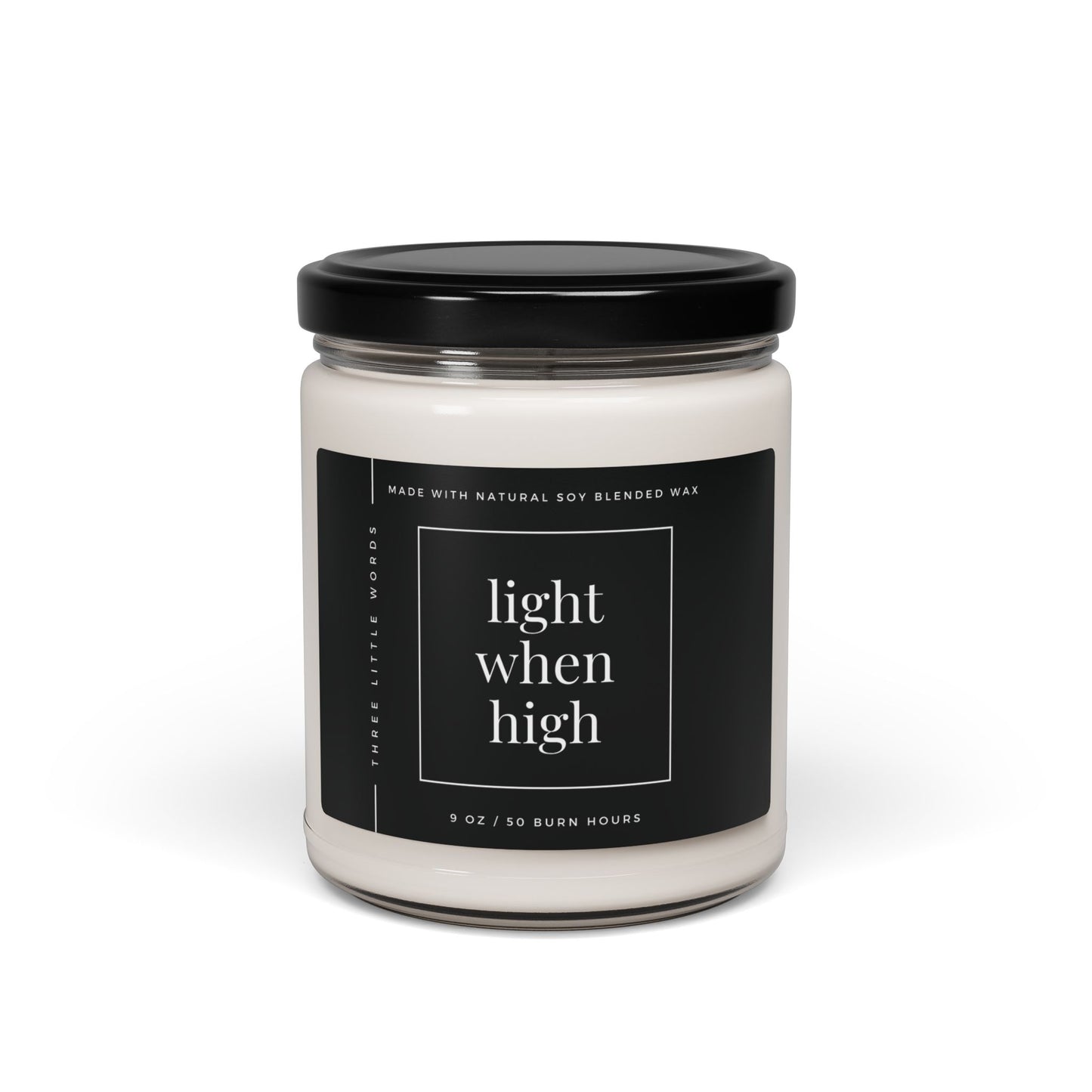 light when high soy candle